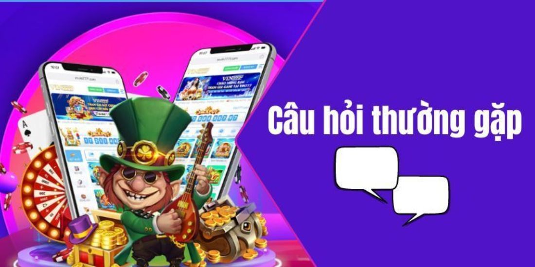Câu hỏi thường gặp game bài đổi thưởng